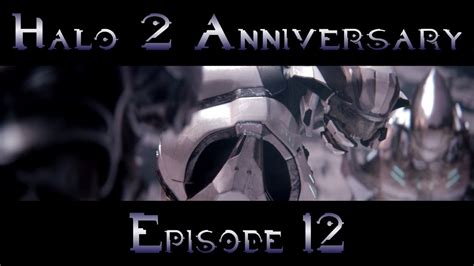 Halo 2 Anniversary Legendary Experience Episode 12 Vehicle Levels