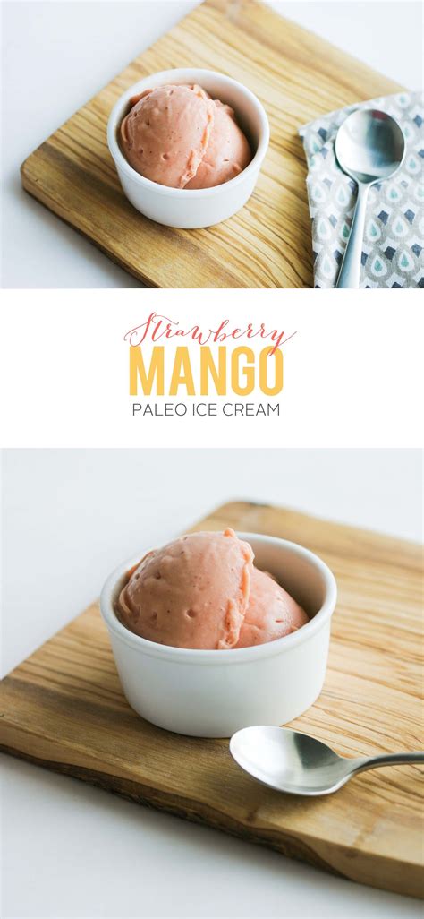 Strawberry Mango Icecream Dairy Free Ice Cream Paleo Ice Cream