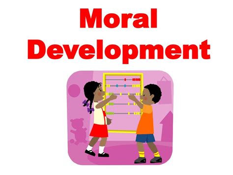 Ppt Moral Development Powerpoint Presentation Free Download Id2063333