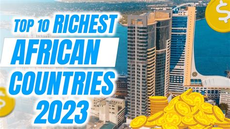 Top 10 Richest African Countries In 2023 Youtube