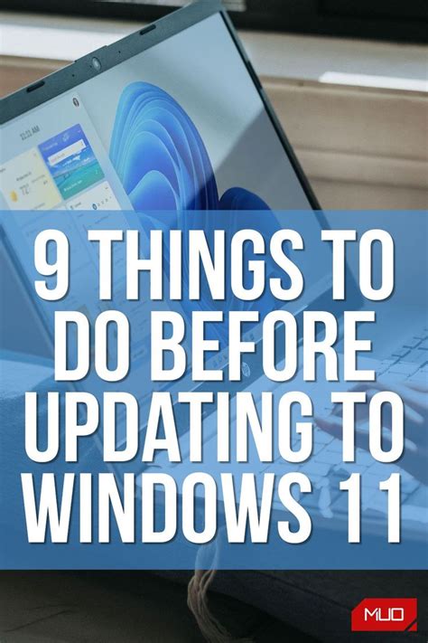 9 Things To Do Before Updating To Windows 11 Windows Software