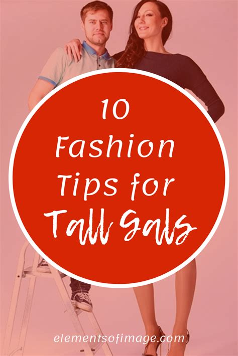 10 fashion tips for tall gals tall women fashion tall women tall girl outfits