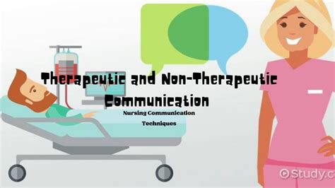 Therapeutic And Non Therapeutic Communication Nursing Communication