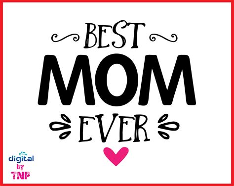 Best Mom Ever Svg Mothers Day Svg Svg Cut Files Customer