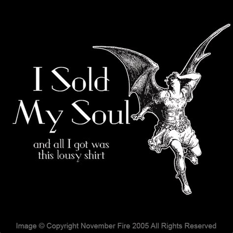 I Sold My Soul Shirt