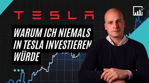 Warum Ich Niemals In Die Tesla Aktie Investieren Würde Youtube
