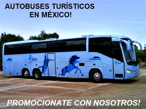 Autobuses Turísticos En México Autobuses TurÍsticos En MÉxico
