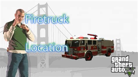 Gta V Firetruck Location Youtube