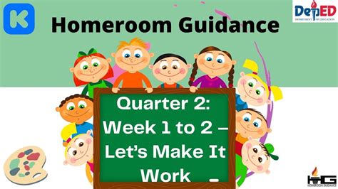 Homeroom Guidance Kindergarten Quarter 2 Lets Make It Work Youtube