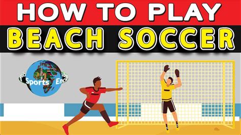 How To Play Beach Soccer Beach Football Youtube