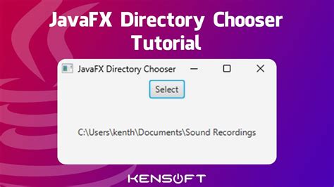 Javafx Directorychooser Tutorial Perfect For Beginners Youtube