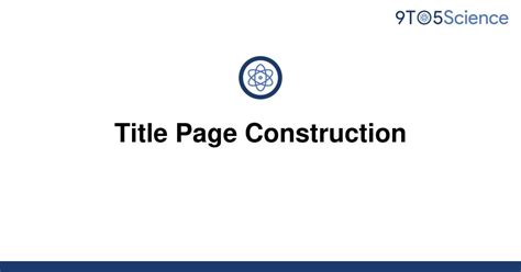 Solved Title Page Construction 9to5science