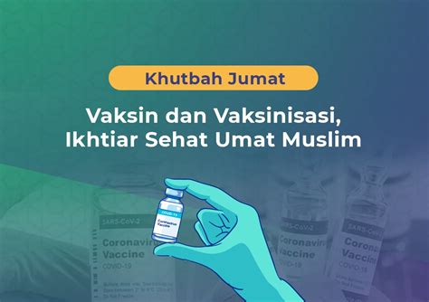 Khutbah Jumat: Vaksin dan Vaksinasi, Ikhtiar Sehat Umat Muslim