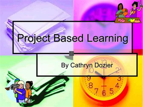 Project Based Learning Ppt