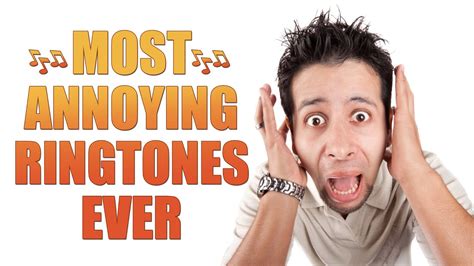 Most Annoying Ringtones Ever Youtube