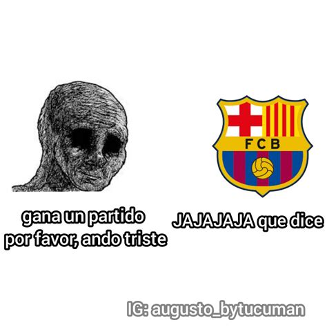 Mejores Memes Del Fc Barcelona Memes De Piqué Messi Y Cía