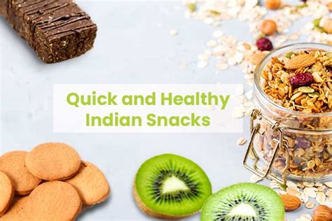 15 Quick And Healthy Indian Snacks Packed With Nutrition