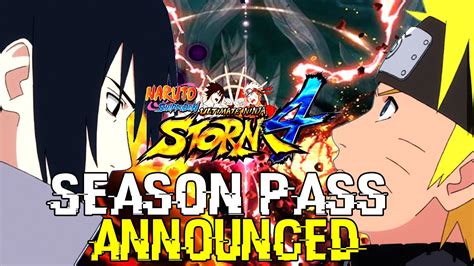 Naruto Storm 4 Season Pass Announced Is It Worth It Youtube