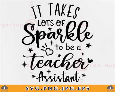 It Takes Lots Of Sparkle To Be A Teacher Assistant Svg Etsy Australia