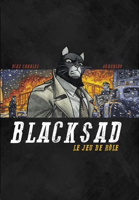 Blacksad Le Jeu De Rôle Avec Un Chat Noir Scriiipt