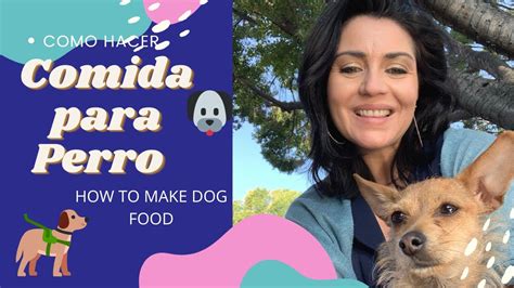 Como Hacer Comida Para Perro Dog Food Youtube