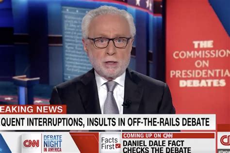 Cnns Wolf Blitzer I Wouldnt Be Surprised If This Was The Last Debate