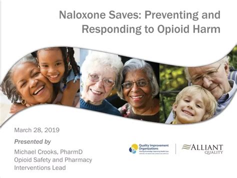 Ppt Naloxone Saves Preventing And Responding To Opioid Harm
