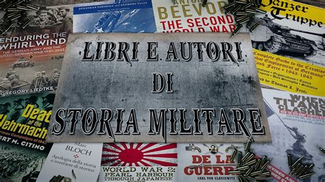 Seconda Guerra Mondiale ⁍ Libri E Autori Di Storia Militare 2 Parte Youtube