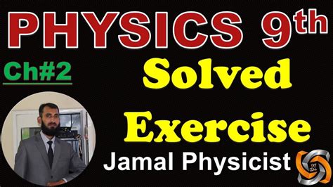 Solved Exercise 9th Class Physics Chapter 2 Kinematics YouTube