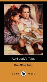 Aunt Judys Tales Read Online Free Book By Mrs Alfred Gatty At Readanybook