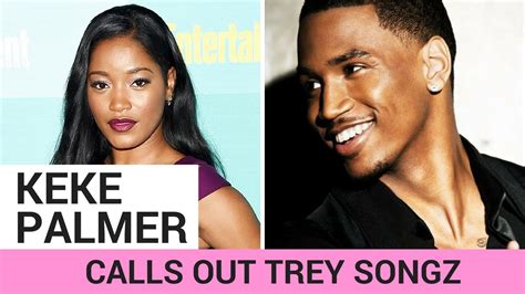 Keke Palmer Calls Out Trey Songz For Secretly Filming Her For His Music