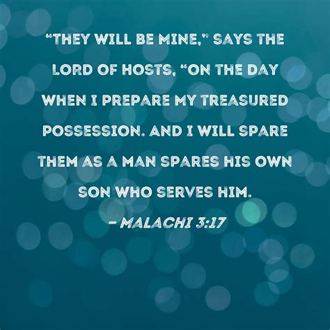Malachi 317 They Will Be Mine Says The Lord Of Hosts On The Day