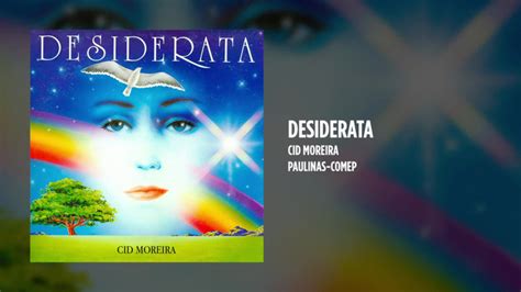 Desiderata Video Song From Cid Moreira Desiderata Álbum Completo