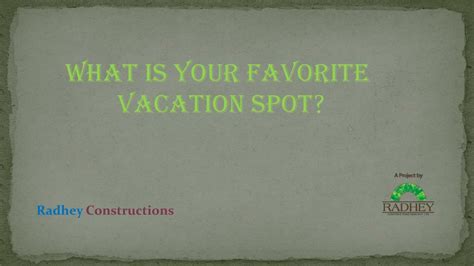 Ppt What Is Your Favorite Vacation Spot Powerpoint Presentation