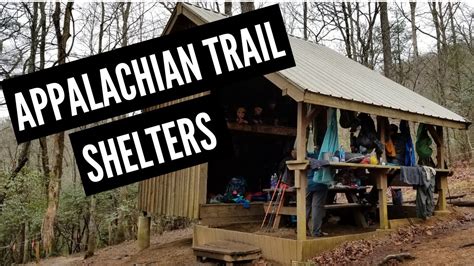 Shelters On The Appalachian Trail Youtube