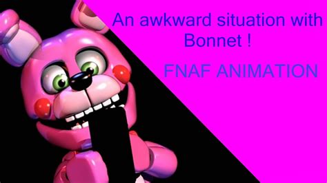 Fnaf Animation An Awkward Situation With Bonnet By Fazbear 1983