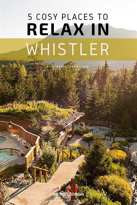5 Cosy Places To Relax After A Day In Whistler Non Stop Destination