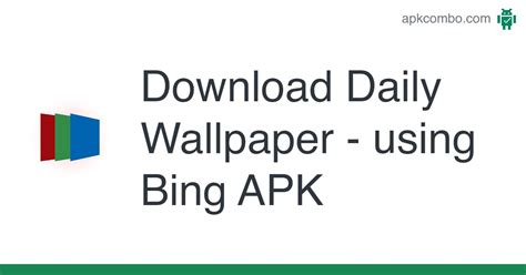 Daily Wallpaper Using Bing Apk Android App Free Download