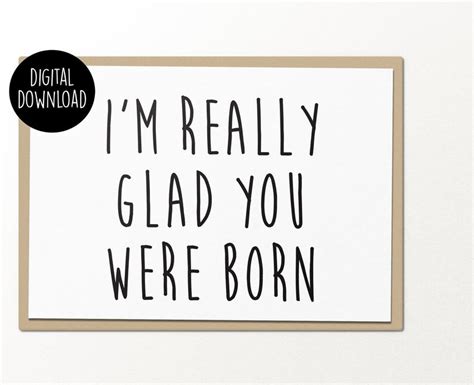 Im Really Glad You Were Born Printable Greeting Card Etsy