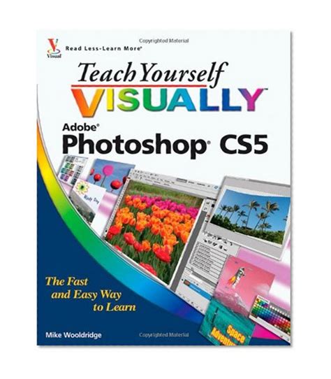 Teach Yourself Visually Photoshop Cs5