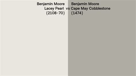 Benjamin Moore Lacey Pearl Vs Cape May Cobblestone Side By Side Comparison