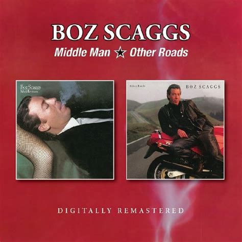 Boz Scaggs Middle Man And Other Roads Dereksmusicblog