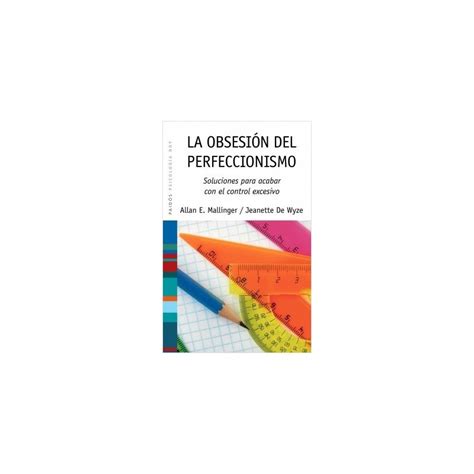 Librería De Psicología La Obsesión Del Perfeccionismo