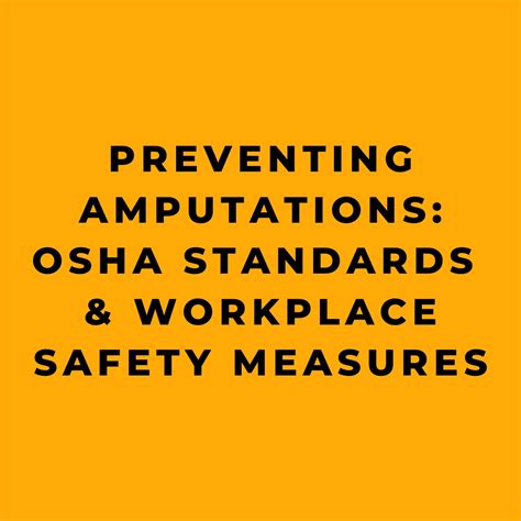 Preventing Amputations Osha Standards And Workplace Safety Measures