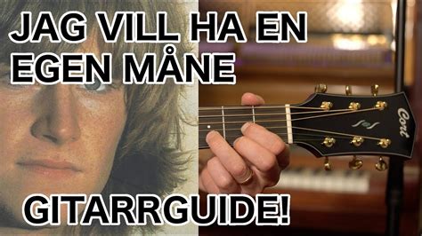 Gitarrskolan Jag Vill Ha En Egen Måne Acordes Chordify