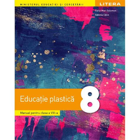 Manual Educatie Plastica Clasa A Viii A Oana Mari Solomon Sidonia