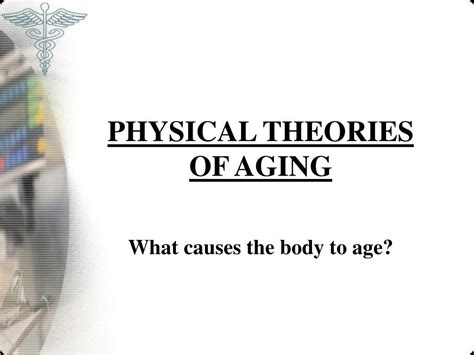 Ppt Physical Aging Process Powerpoint Presentation Free Download