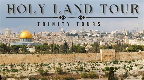 Pilgrimage Tour To The Holy Land Youtube