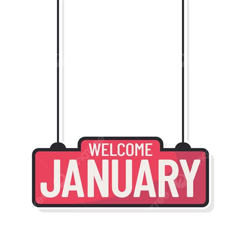 January Welcome Clipart Transparent Png Hd Welcome January Sign