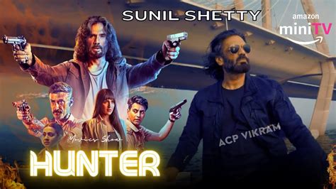 Hunter Movie Sunil Shetty Hunter Movie Amazon Minitv Par Sunil
